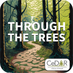 Through the Trees Podcast Thumnail